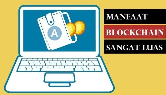Manfaat Teknologi Blockchain